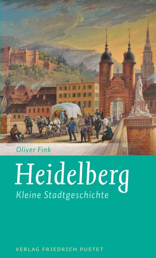 Cover of the book Heidelberg by Oliver Fink, Verlag Friedrich Pustet