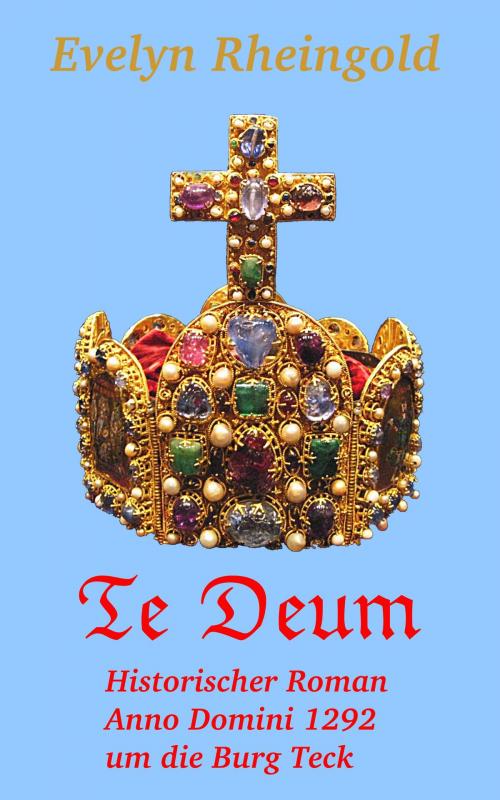 Cover of the book Te Deum by Evelyn Rheingold, Thorbecke
