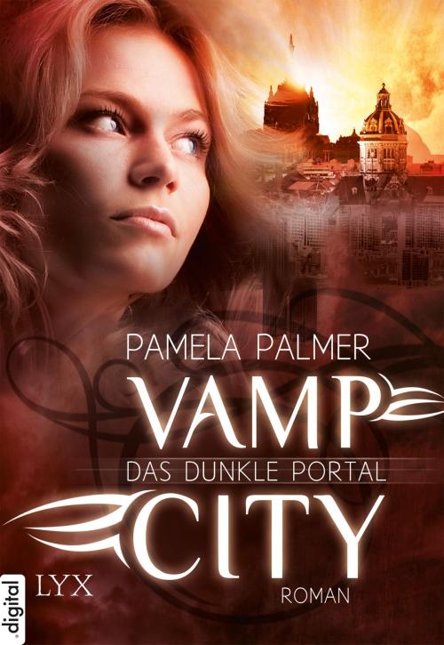 Cover of the book Vamp City - Das dunkle Portal by Pamela Palmer, LYX.digital
