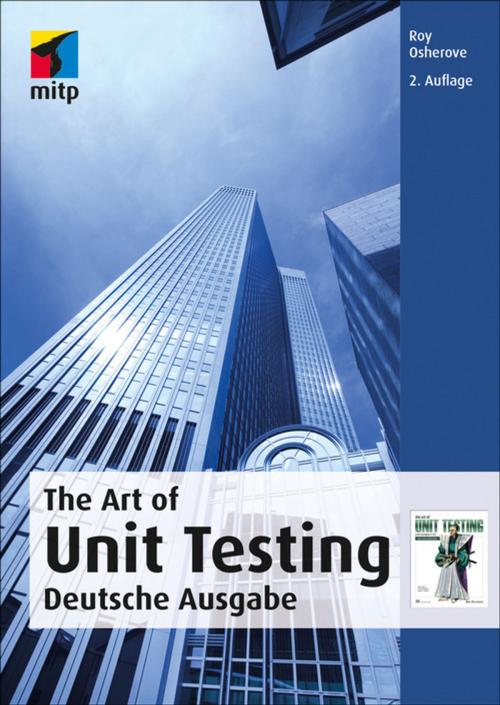 Cover of the book The Art of Unit Testing by Roy Osherove, Michael Feathers, Robert C. Martin, MITP