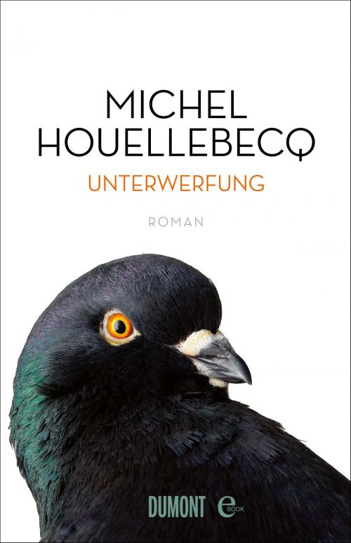 Cover of the book Unterwerfung by Michel Houellebecq, DuMont Buchverlag