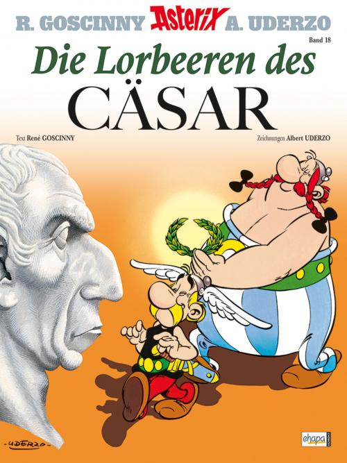 Cover of the book Asterix 18 by René Goscinny, Egmont Ehapa Media.digital