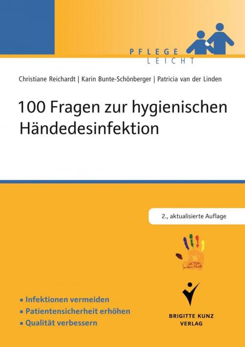 Cover of the book 100 Fragen zur hygienischen Händedesinfektion by Patricia van der Linden, Karin Bunte-Schönberger, Christiane Reichardt, Schlütersche