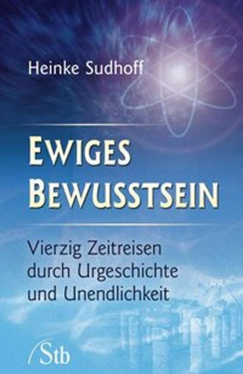 Cover of the book Ewiges Bewusstsein by Heinke Sudhoff, Schirner Verlag