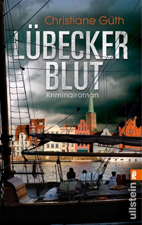 Cover of the book Lübecker Blut by Christiane Güth, Ullstein Ebooks