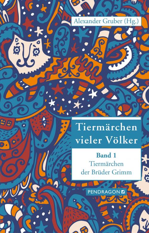 Cover of the book Tiermärchen vieler Völker by , Pendragon