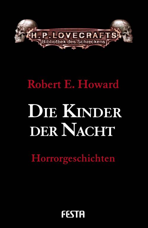 Cover of the book Die Kinder der Nacht by Robert E. Howard, Festa Verlag