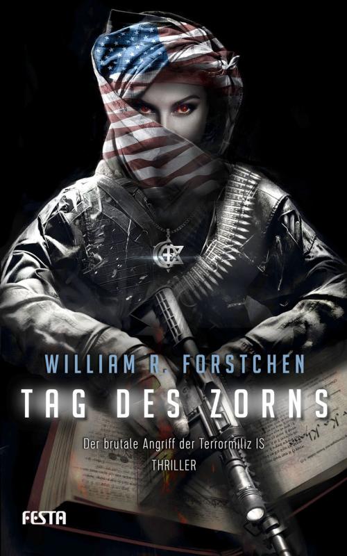 Cover of the book Tag des Zorns by William R. Forstchen, Festa Verlag