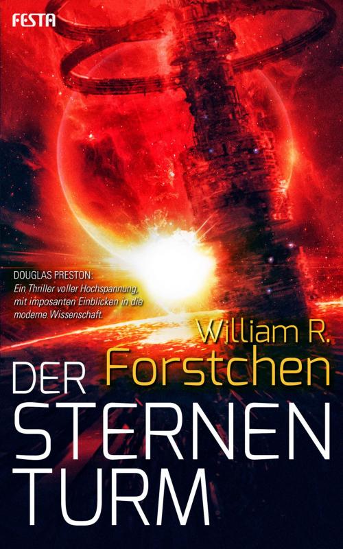 Cover of the book Der Sternenturm by William R. Forstchen, Festa Verlag