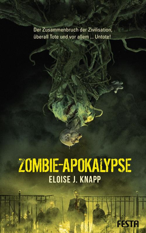 Cover of the book Zombie-Apokalypse by Eloise J. Knapp, Festa Verlag