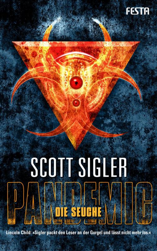 Cover of the book Pandemic - Die Seuche by Scott Sigler, Festa Verlag