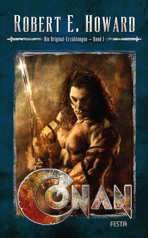 Cover of the book Conan - Band 1 by Robert E. Howard, Festa Verlag