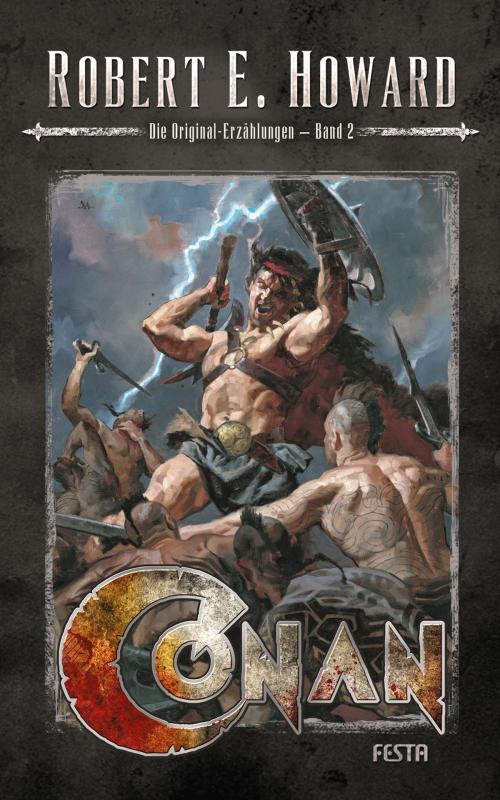 Cover of the book Conan - Band 2 by Robert E. Howard, Festa Verlag