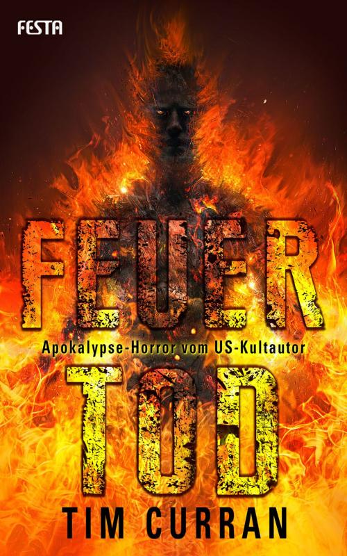 Cover of the book Feuertod by Tim Curran, Festa Verlag