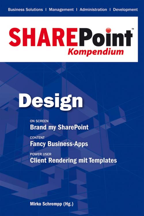 Cover of the book SharePoint Kompendium - Bd. 2: Design by , entwickler.press