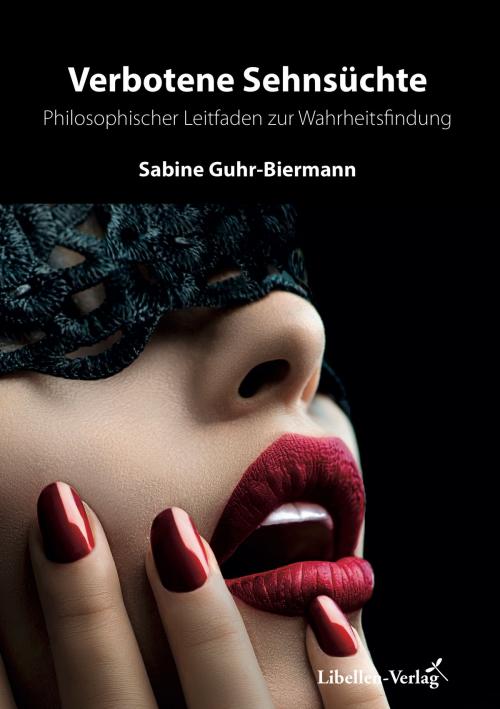 Cover of the book Verbotene Sehnsüchte by Sabine Guhr-Biermann, Libellen-Verlag