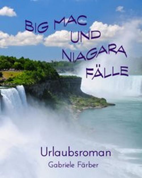 Cover of the book Big Mac und Niagara Fälle by Gabriele Färber, Die kreative Feder