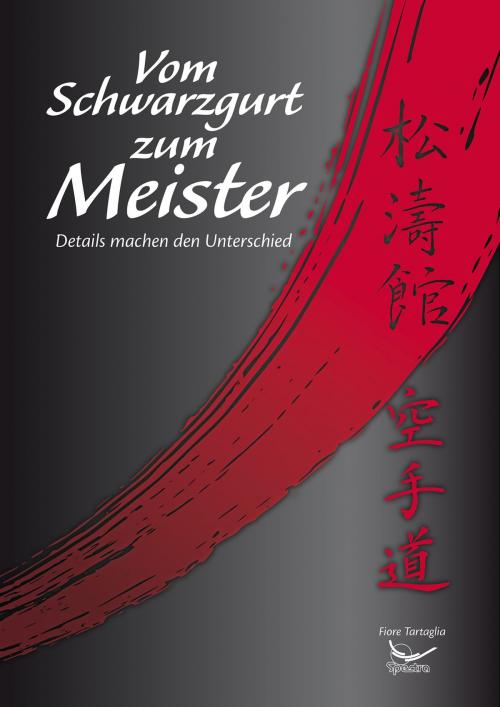 Cover of the book Vom Schwarzgurt zum Meister by Fiore Tartaglia, Spectra Verlag