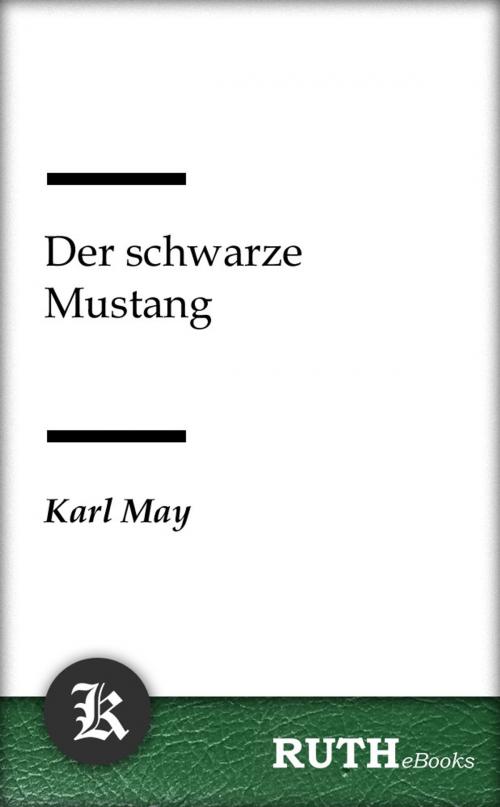 Cover of the book Der schwarze Mustang by Karl May, RUTHebooks