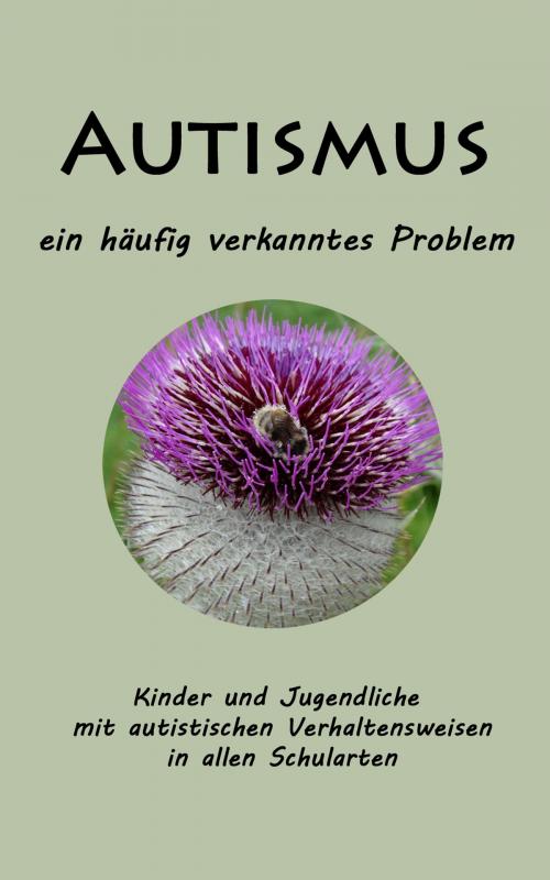 Cover of the book Autismus - ein häufig verkanntes Problem by Alfons Schweiggert, Bruno J. Schor, Verlag Rad und Soziales