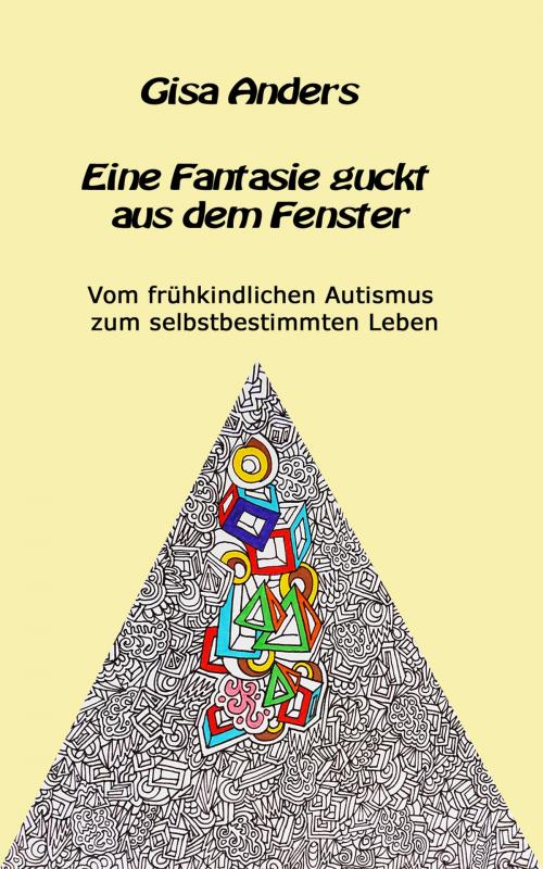 Cover of the book Eine Fantasie guckt aus dem Fenster by Gisa Anders, Verlag Rad und Soziales
