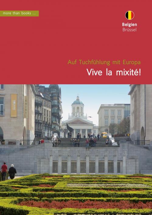 Cover of the book Belgien, Brüssel. Vive la mixité! by Christa Klickermann, more than books