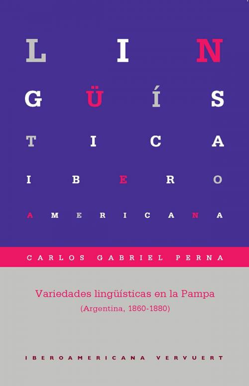 Cover of the book Variedades lingüísticas en la Pampa by Carlos Gabriel Perna, Iberoamericana Editorial Vervuert