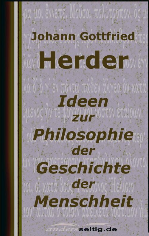 Cover of the book Ideen zur Philosophie der Geschichte der Menschheit by Johann Gottfried Herder, andersseitig.de