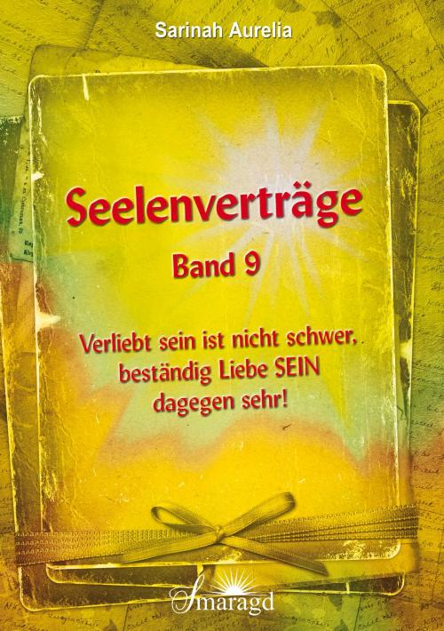 Cover of the book Seelenverträge Band 9 by Sarinah Aurelia, Smaragd Verlag