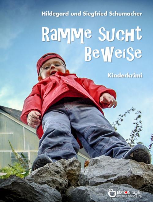 Cover of the book Ramme sucht Beweise by Hildegard Schumacher, Siegfried Schumacher, EDITION digital
