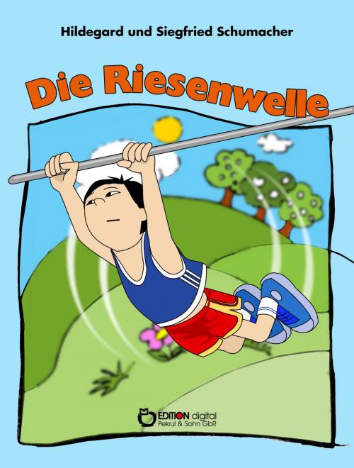 Cover of the book Die Riesenwelle by Hildegard Schumacher, EDITION digital