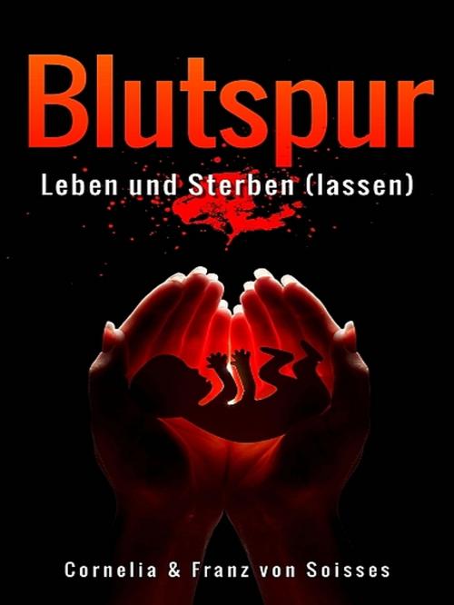 Cover of the book Blutspur by Franz von Soisses, XinXii-GD Publishing