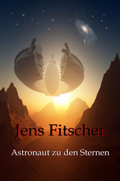Cover of the book Astronaut zu den Sternen by Jens Fitscher, S. Verlag JG