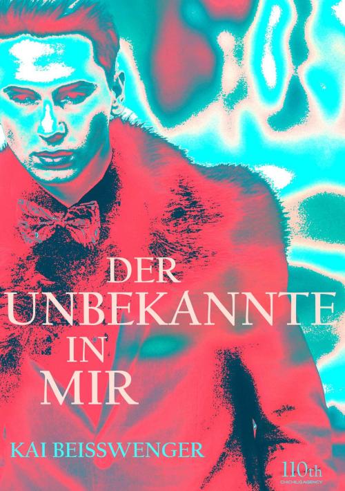 Cover of the book Der Unbekannte in mir by Kai Beisswenger, 110th