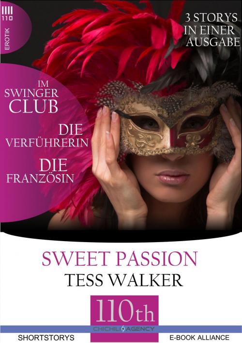 Cover of the book Die Verführerin-Im Swingerclub-Die Französin by Tess Walker, 110th
