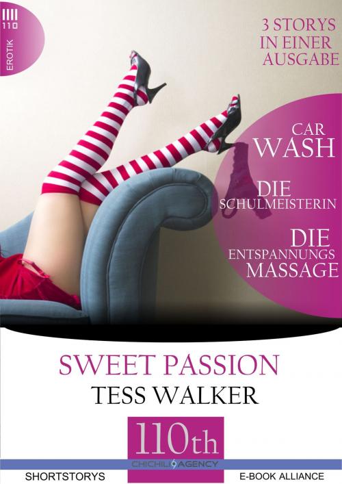 Cover of the book Car Wash-Die Schulmeisterin-Die Entspannungsmassage by Tess Walker, 110th