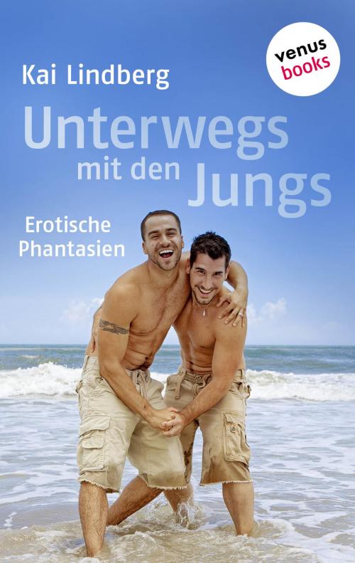 Cover of the book Fuck Buddies: Unterwegs mit den Jungs by Kai Lindberg, venusbooks