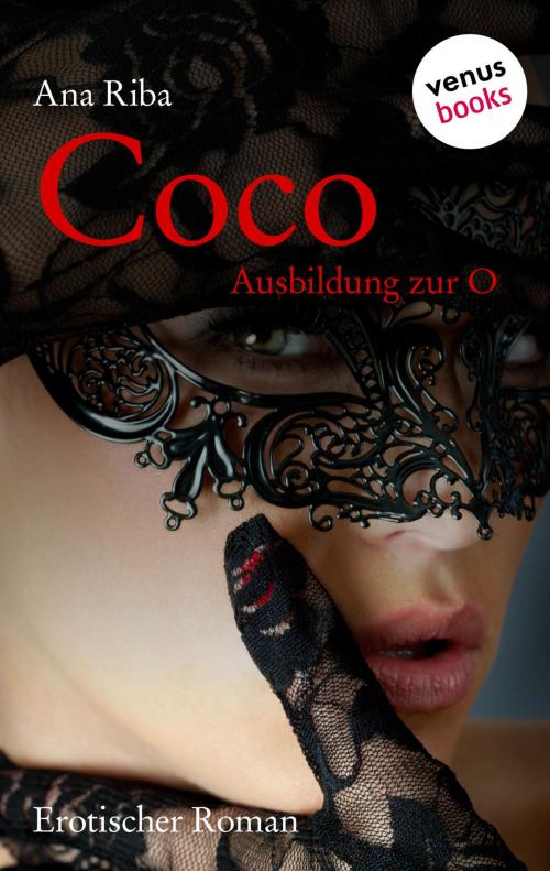 Cover of the book Coco - Ausbildung zur O by Ana Riba, venusbooks