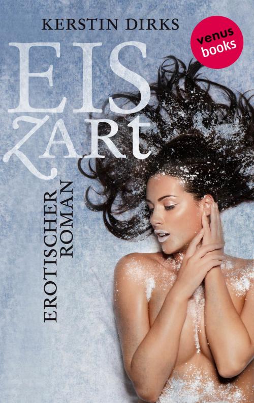 Cover of the book Eiszart by Kerstin Dirks, venusbooks