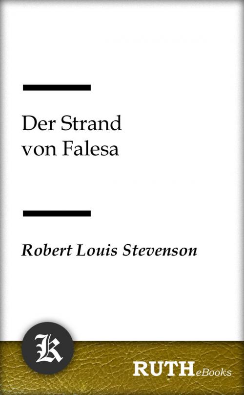 Cover of the book Der Strand von Falesa by Robert Louis Stevenson, RUTHebooks