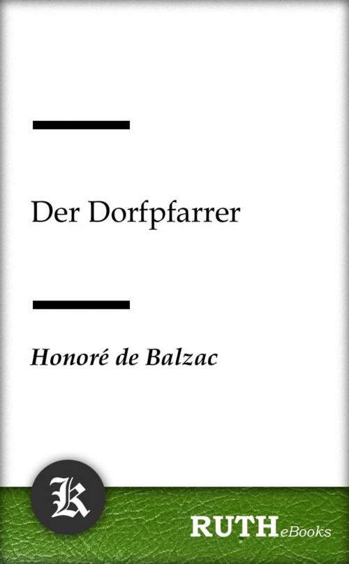 Cover of the book Der Dorfpfarrer by Honoré de Balzac, RUTHebooks
