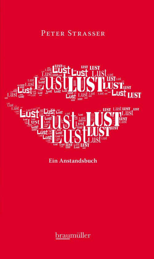 Cover of the book Lust by Peter Strasser, Braumüller Verlag