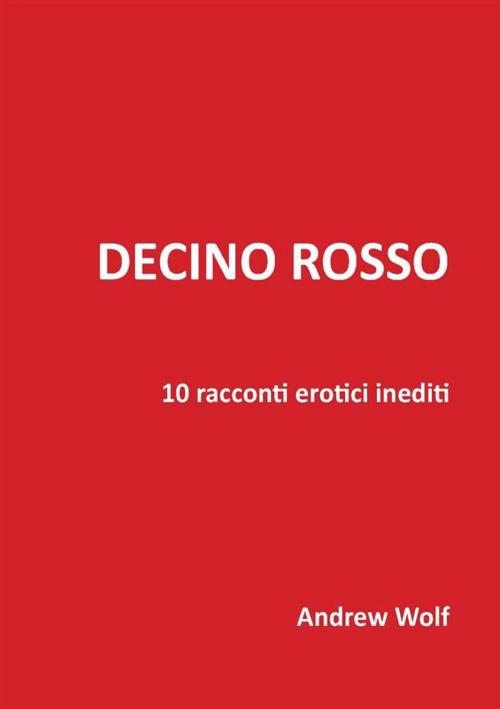 Cover of the book Decino Rosso by Andrew Wolf, Andrew Wolf