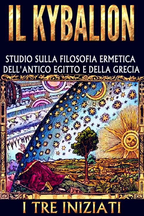 Cover of the book IL KYBALION by I tre Iniziati, David De Angelis