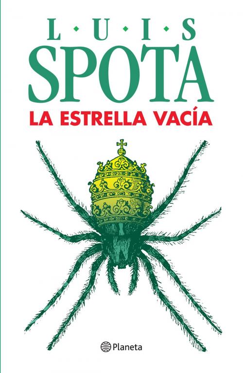 Cover of the book La estrella vacía by Luis Spota, Grupo Planeta - México