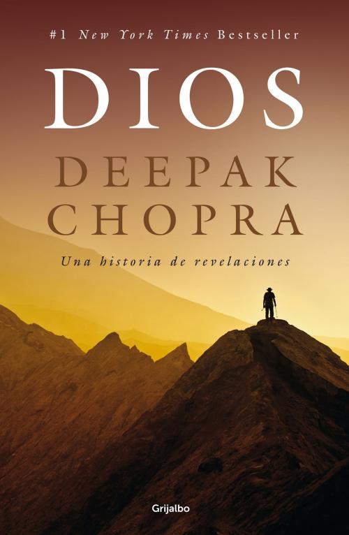 Cover of the book Dios by Deepak Chopra, Penguin Random House Grupo Editorial México