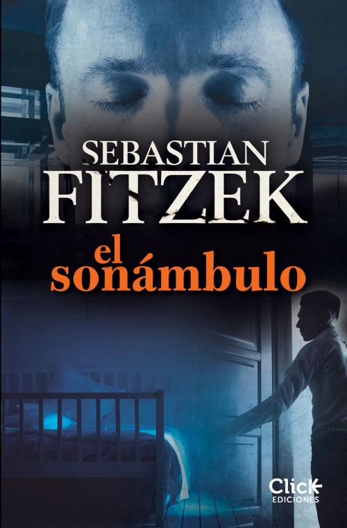 Cover of the book El sonámbulo by Sebastian Fitzek, Grupo Planeta