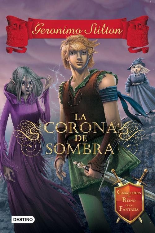 Cover of the book La Corona de Sombra by Geronimo Stilton, Grupo Planeta