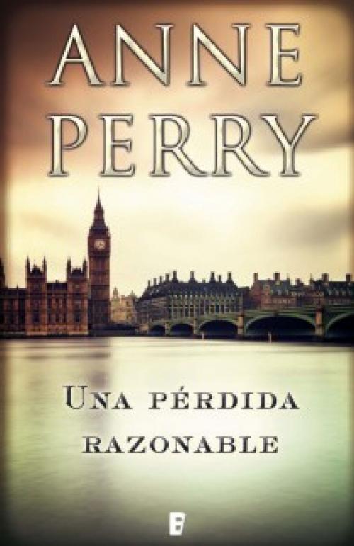 Cover of the book Una pérdida razonable (Detective William Monk 17) by Anne Perry, Penguin Random House Grupo Editorial España