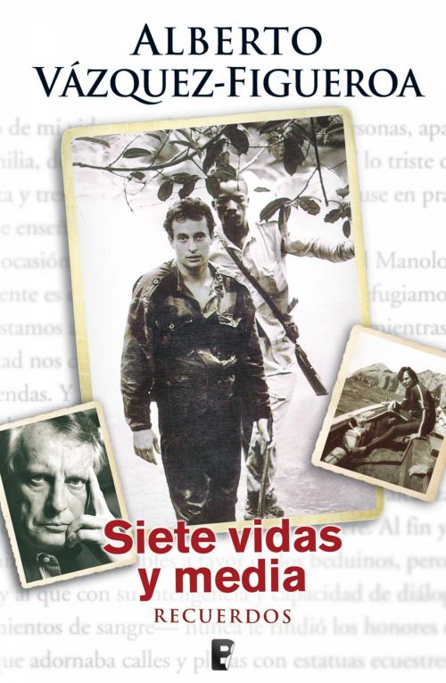 Cover of the book Siete vidas y media by Alberto Vázquez-Figueroa, Penguin Random House Grupo Editorial España